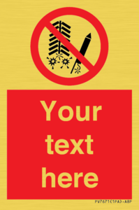 Custom prohibition Do not set off fireworks